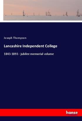 Thompson |  Lancashire Independent College | Buch |  Sack Fachmedien