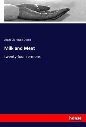 Dixon |  Milk and Meat | Buch |  Sack Fachmedien