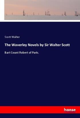 Walter |  The Waverley Novels by Sir Walter Scott | Buch |  Sack Fachmedien