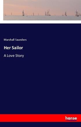 Saunders |  Her Sailor | Buch |  Sack Fachmedien