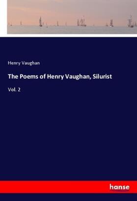 Vaughan |  The Poems of Henry Vaughan, Silurist | Buch |  Sack Fachmedien
