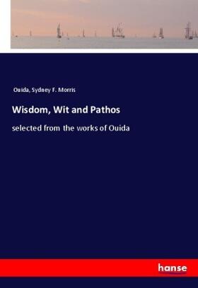 Morris |  Wisdom, Wit and Pathos | Buch |  Sack Fachmedien