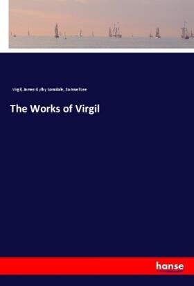 Lonsdale / Lee |  The Works of Virgil | Buch |  Sack Fachmedien