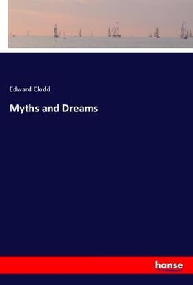 Clodd |  Myths and Dreams | Buch |  Sack Fachmedien