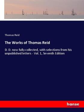Reid |  The Works of Thomas Reid | Buch |  Sack Fachmedien