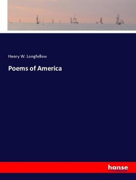 Longfellow |  Poems of America | Buch |  Sack Fachmedien