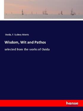 Morris |  Wisdom, Wit and Pathos | Buch |  Sack Fachmedien