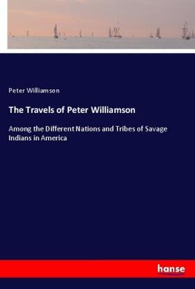 Williamson |  The Travels of Peter Williamson | Buch |  Sack Fachmedien
