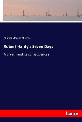 Sheldon |  Robert Hardy's Seven Days | Buch |  Sack Fachmedien