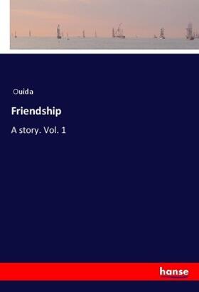 Ouida |  Friendship | Buch |  Sack Fachmedien