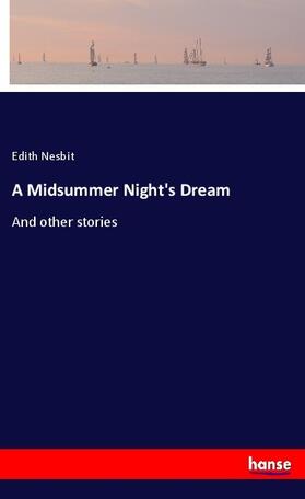 Nesbit |  A Midsummer Night's Dream | Buch |  Sack Fachmedien