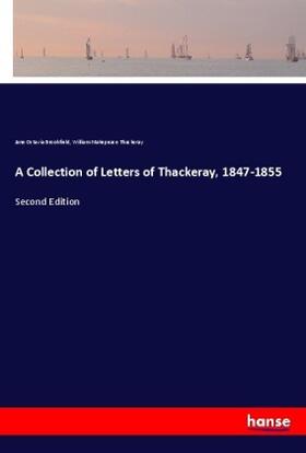 Brookfield / Thackeray |  A Collection of Letters of Thackeray, 1847-1855 | Buch |  Sack Fachmedien