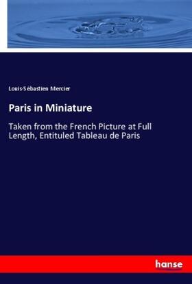 Mercier |  Paris in Miniature | Buch |  Sack Fachmedien