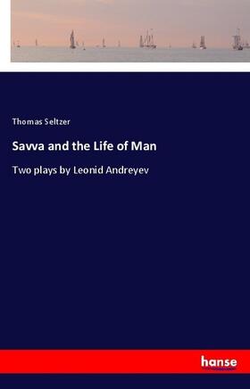 Seltzer |  Savva and the Life of Man | Buch |  Sack Fachmedien