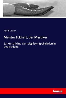 Lasson |  Meister Eckhart, der Mystiker | Buch |  Sack Fachmedien