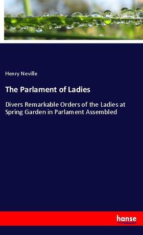 Neville |  The Parlament of Ladies | Buch |  Sack Fachmedien