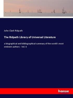 Ridpath |  The Ridpath Library of Universal Literature | Buch |  Sack Fachmedien