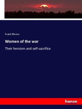 Moore |  Women of the war | Buch |  Sack Fachmedien