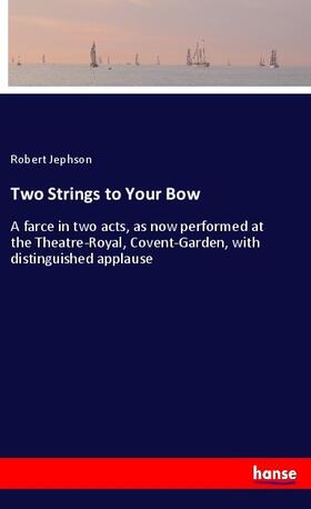 Jephson |  Two Strings to Your Bow | Buch |  Sack Fachmedien