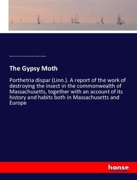 Fernald / Forbush / State Board of Agriculture |  The Gypsy Moth | Buch |  Sack Fachmedien
