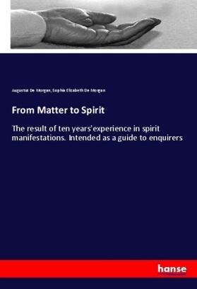 De Morgan |  From Matter to Spirit | Buch |  Sack Fachmedien