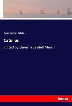 Catullus |  Catullus | Buch |  Sack Fachmedien