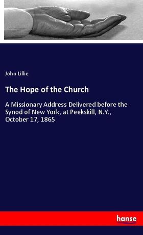 Lillie |  The Hope of the Church | Buch |  Sack Fachmedien