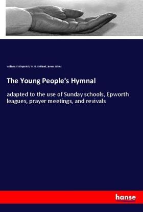 Kirkpatrick / Kirkland / Atkins |  The Young People's Hymnal | Buch |  Sack Fachmedien