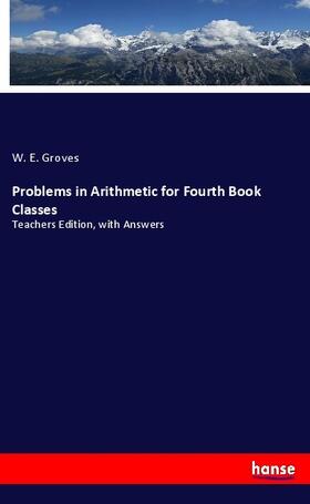 Groves |  Problems in Arithmetic for Fourth Book Classes | Buch |  Sack Fachmedien
