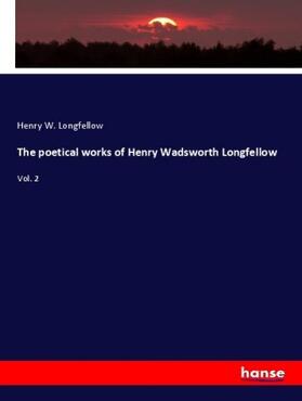 Longfellow |  The poetical works of Henry Wadsworth Longfellow | Buch |  Sack Fachmedien
