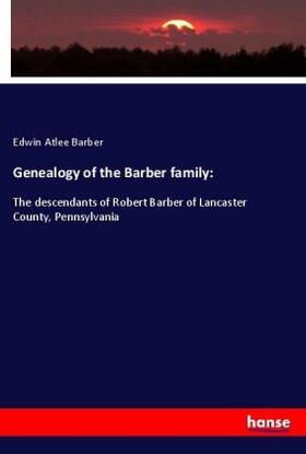 Barber |  Genealogy of the Barber family: | Buch |  Sack Fachmedien