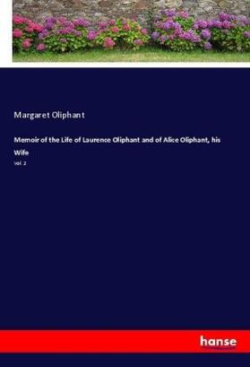 Oliphant |  Memoir of the Life of Laurence Oliphant and of Alice Oliphant, his Wife | Buch |  Sack Fachmedien