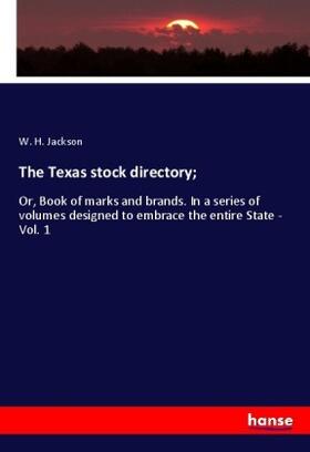 Jackson |  The Texas stock directory; | Buch |  Sack Fachmedien