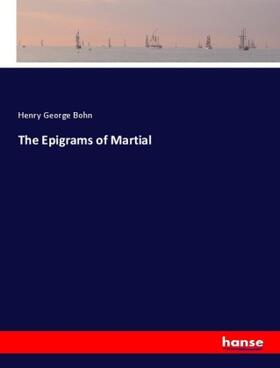 Bohn |  The Epigrams of Martial | Buch |  Sack Fachmedien