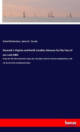Richardson / Goode |  Warrock's Virginia and North Carolina Almanac for the Year of our Lord 1865 | Buch |  Sack Fachmedien