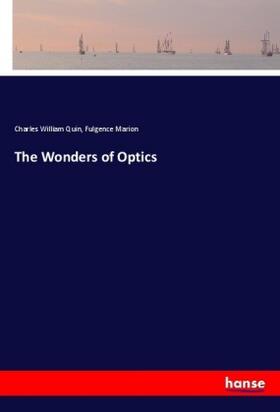 Quin / Marion |  The Wonders of Optics | Buch |  Sack Fachmedien
