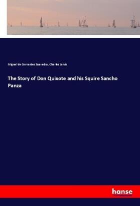Cervantes Saavedra / Jarvis |  The Story of Don Quixote and his Squire Sancho Panza | Buch |  Sack Fachmedien