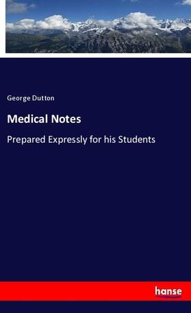 Dutton |  Medical Notes | Buch |  Sack Fachmedien