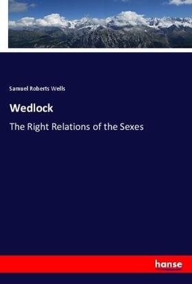 Wells |  Wedlock | Buch |  Sack Fachmedien