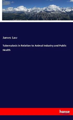 Law |  Tuberculosis in Relation to Animal Industry and Public Health | Buch |  Sack Fachmedien