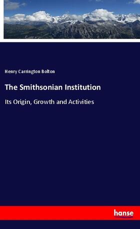 Bolton |  The Smithsonian Institution | Buch |  Sack Fachmedien