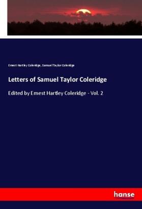 Coleridge |  Letters of Samuel Taylor Coleridge | Buch |  Sack Fachmedien