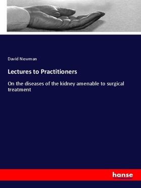Newman |  Lectures to Practitioners | Buch |  Sack Fachmedien
