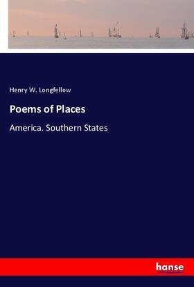 Longfellow |  Poems of Places | Buch |  Sack Fachmedien