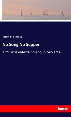Storace |  No Song No Supper | Buch |  Sack Fachmedien