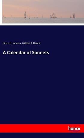 Jackson / Hearst |  A Calendar of Sonnets | Buch |  Sack Fachmedien