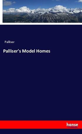 Palliser |  Palliser's Model Homes | Buch |  Sack Fachmedien