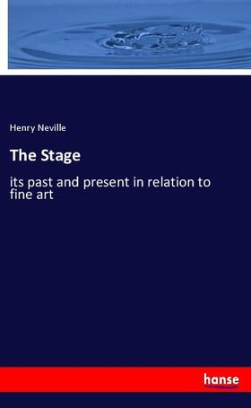 Neville |  The Stage | Buch |  Sack Fachmedien
