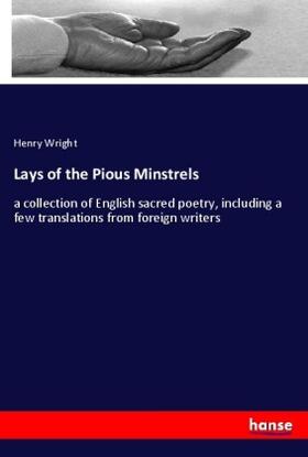 Wright |  Lays of the Pious Minstrels | Buch |  Sack Fachmedien