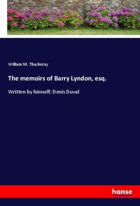 Thackeray |  The memoirs of Barry Lyndon, esq. | Buch |  Sack Fachmedien